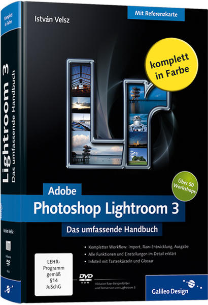 Adobe Photoshop Lightroom 3: Das umfassende Handbuch (Galileo Design) - Velsz, Istvan