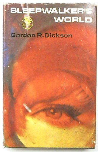 Sleepwalker's World - Dickson, Gordon R.