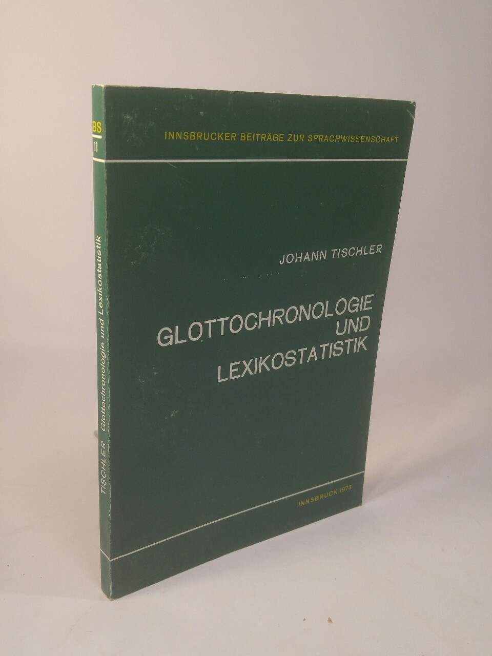 Glottochronologie und Lexikostatistik. - Tischler, Johann