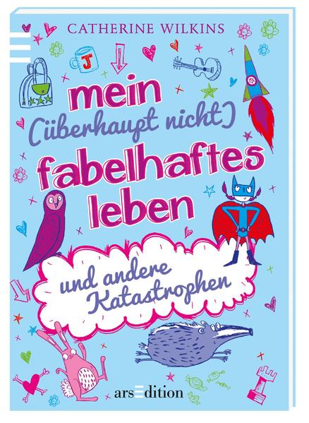 Mein (überhaupt nicht) fabelhaftes Leben und andere Katastrophen - Wilkins, Catherine, Sarah Horne und Christine Spindler