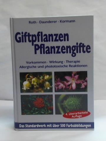 Giftpflanzen. Pflanzengifte. Vorkommen-Wirkung-Therapie-Allergische und phototoxische Reaktion (ISBN 3356007831)