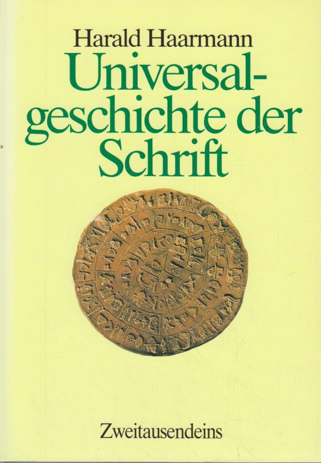 Universalgeschichte der Schrift. Harald Haarmann - Haarmann, Harald