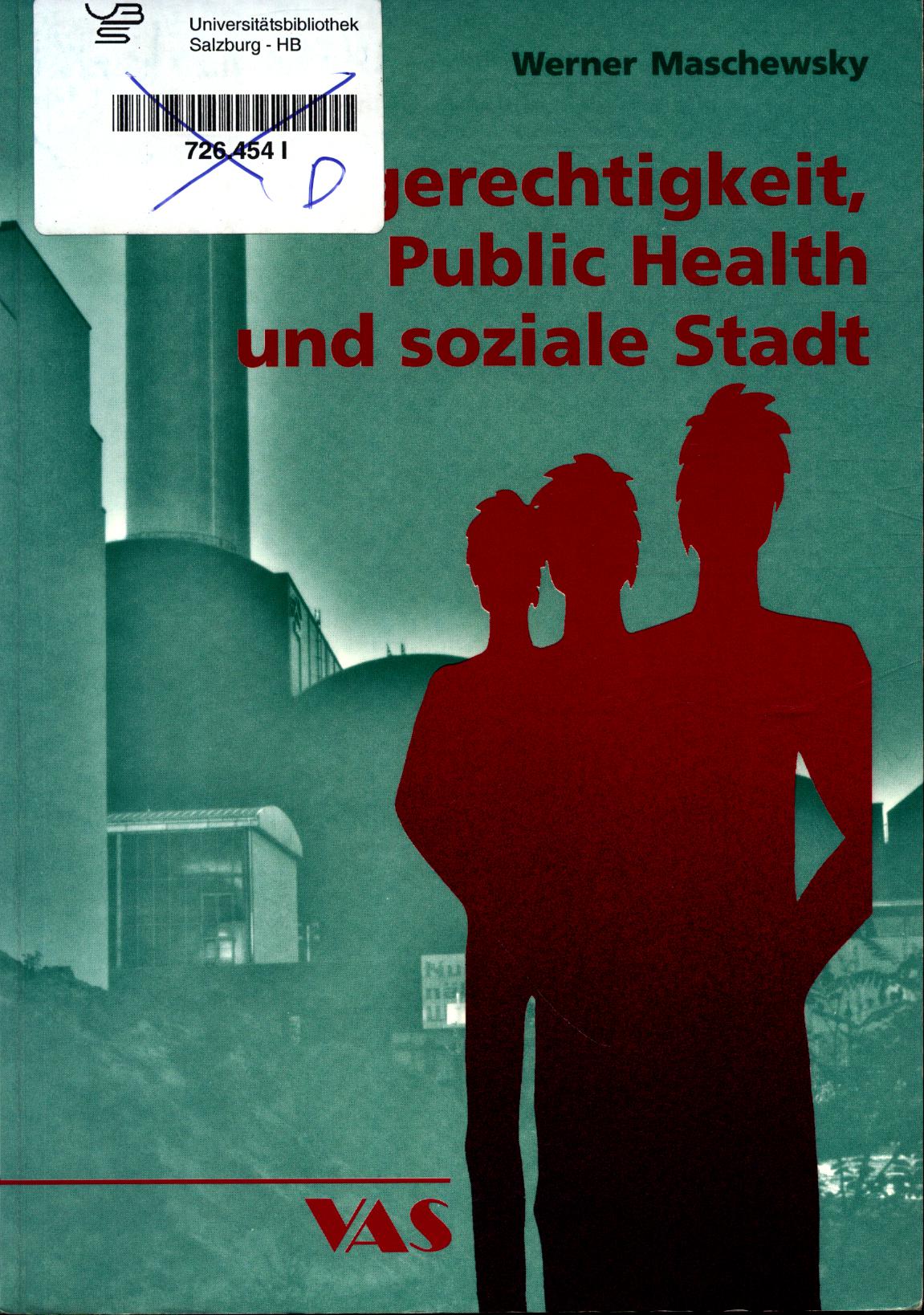 Umweltgerechtigkeit Public Health und soziale Stadt - Maschewsky, Werner