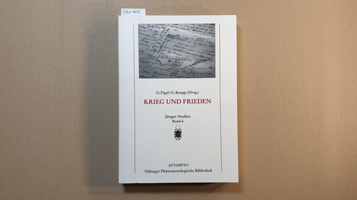 Krieg und Frieden - Günter Figal ; Georg Knapp (Hrsg.)
