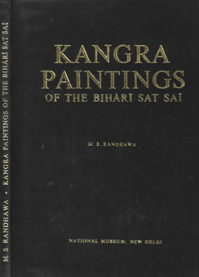 Kangra Paintings of the Bihari Sat Sai - M. S. Randhawa