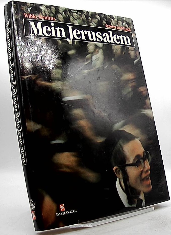 Mein Jerusalem. Ein Stern-Buch - Bruhns, Wibke und Amos Schliack