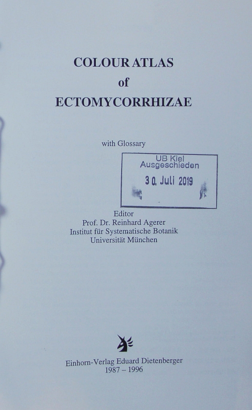 Colour atlas of ectomycorrhizae. With glossary.