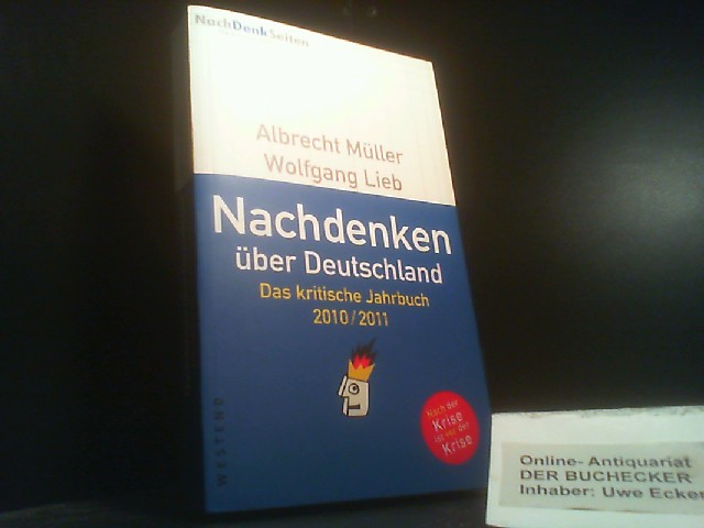 Nachdenken über Deutschland: Das kritische Jahrbuch 2010. 2011 - Müller, Albrecht und Wolfgang Lieb