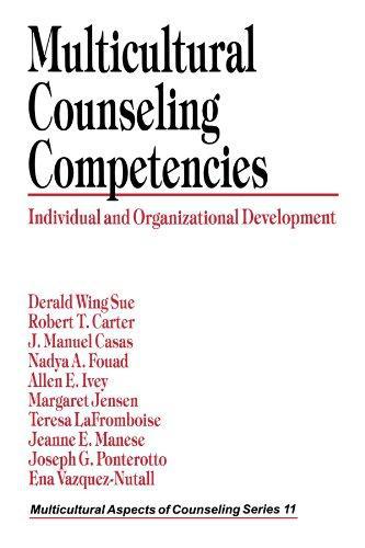 Multicultural Counseling Competencies: Individual and Organizational Development: 11 (Multicultural Aspects of Counseling And Psychotherapy) - Allen Ivey,Nadya Fouad,J Manuel Casas,Robert Carter,Derald Sue
