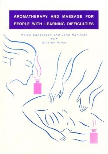 Aromatherapy and Massage for People with Learning Difficulties - Helen Sanderson, Jane Harrison, Shirley Price