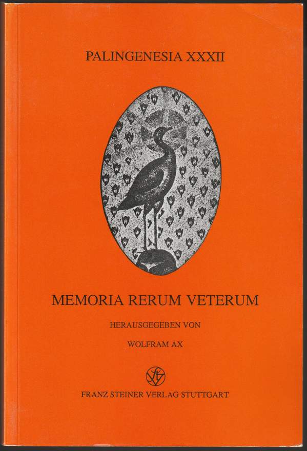 Memoria rerum veterum. Neue Beiträge zur antiken Historiographie und alten Geschichte. Festschrift für Carl Joachim Classen zum 60. Geburtstag. - Ax, Wolfram (Hrsg.)