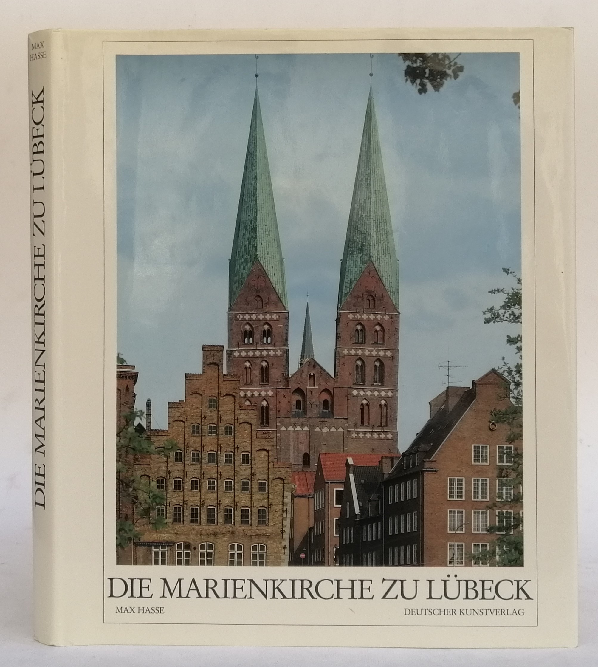 Die Marienkirche zu Lübeck. Mit Farbtafeln, 152 s/w-Abb. u. 4 Grundrissen - Hasse, Max
