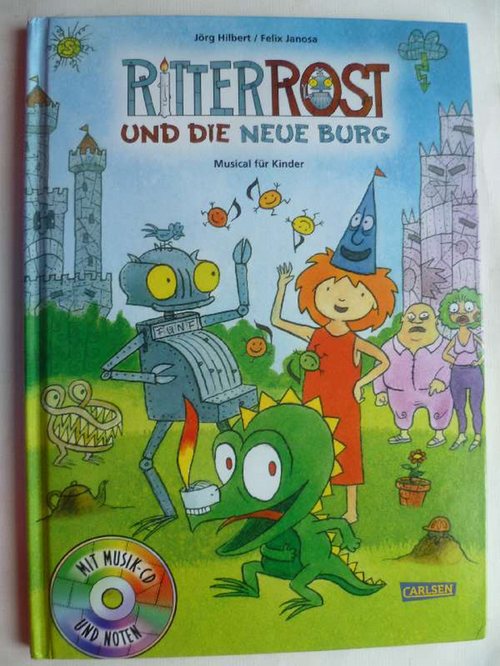 Ritter Rost 17: Ritter Rost und die neue Burg. Buch mit CD Musical für Kinder. Buch mit CD. - Hilbert, Jörg und Felix Janosa