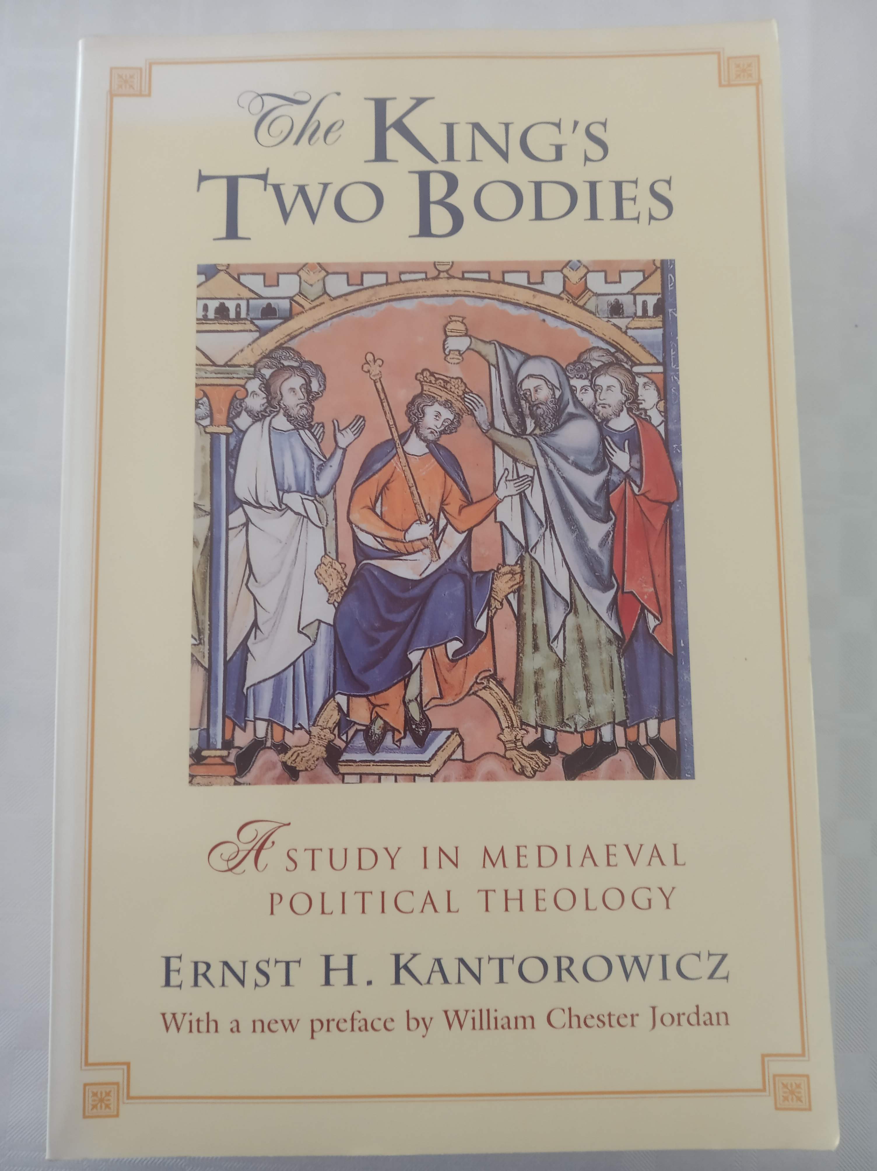 THE KING'S TWO BODIES - ERNST H. KANTOROWICZ