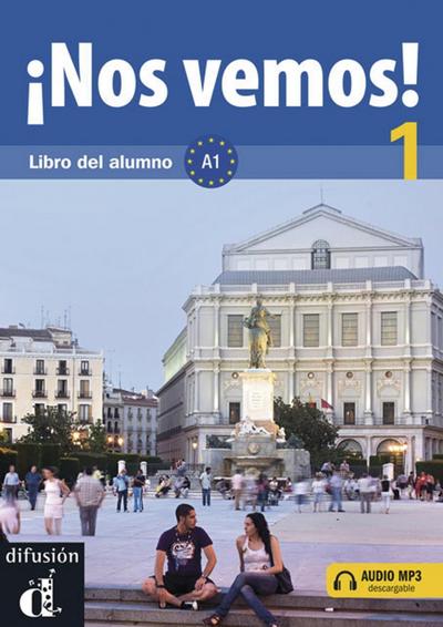 Nos vemos! Libro del alumno : Nivel A1. Audio MP3 descargable - Eva M. Lloret Ivorra