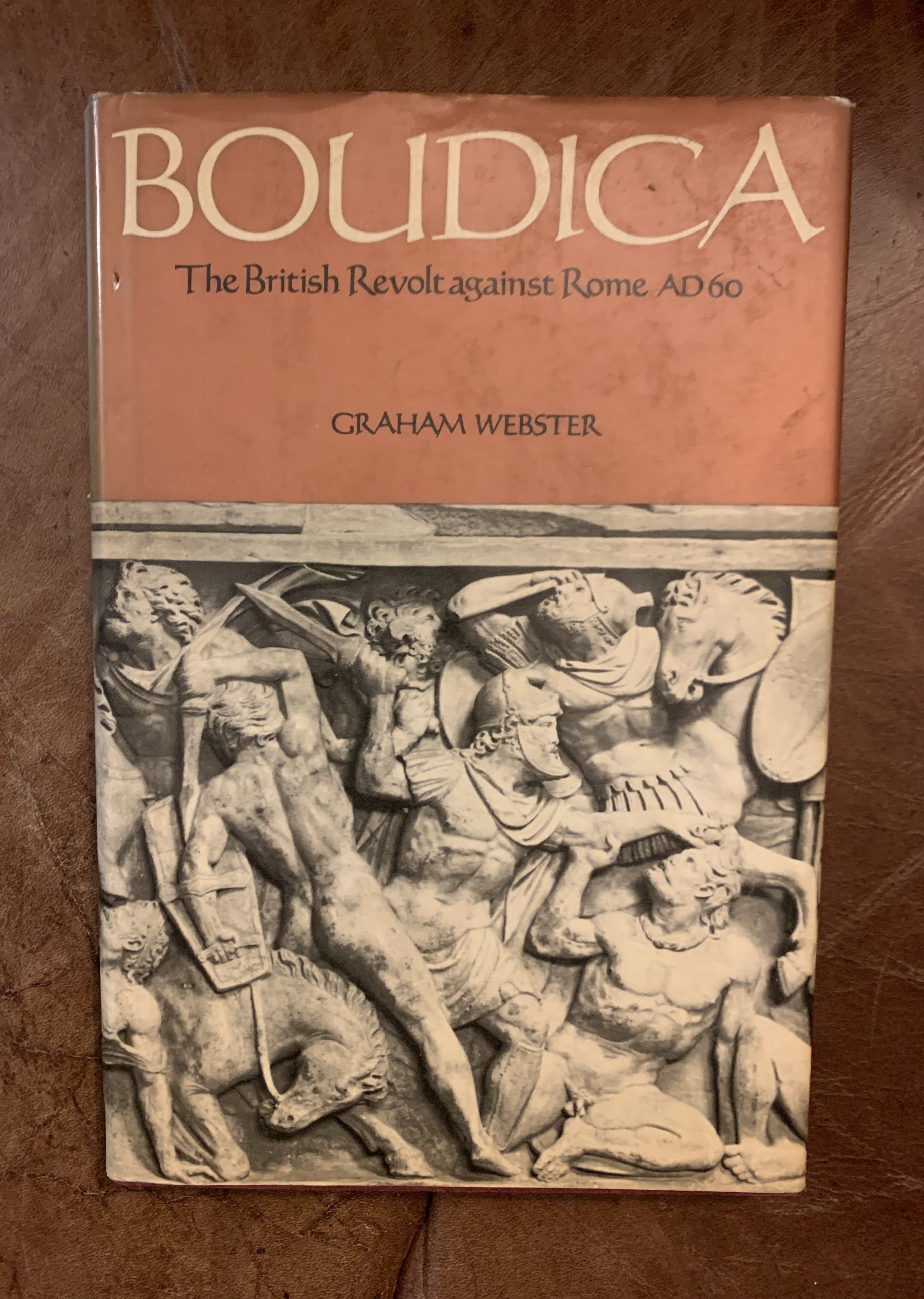 Boudica: The British Revolt Against Rome A.D. 60 - Graham Webster