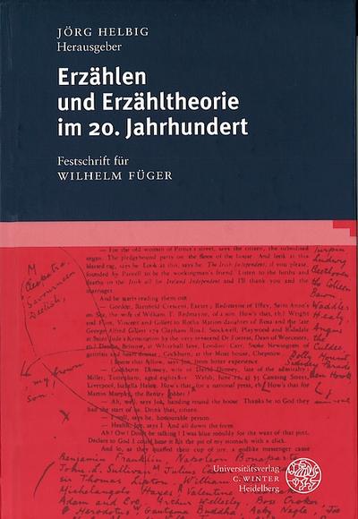 Erzählen und Erzähltheorie im 20.Jahrhundert : Festschrift für Wilhelm Füger, Engl/dt, Anglistische Forschungen 294 - Jörg Helbig