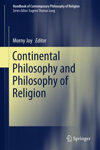 Continental Philosophy and Philosophy of Religion - Morny Joy