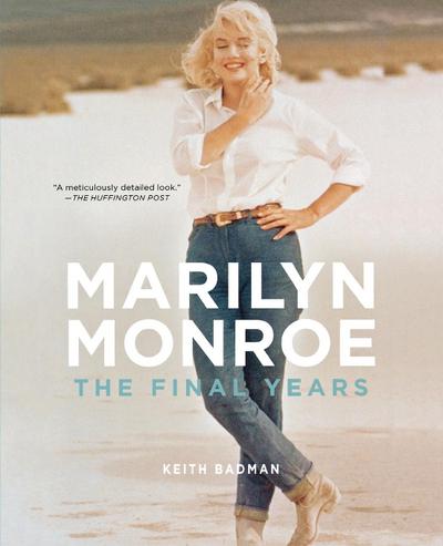 MARILYN MONROE - Keith Badman