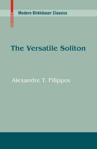 The Versatile Soliton - Alexandre T Filippov