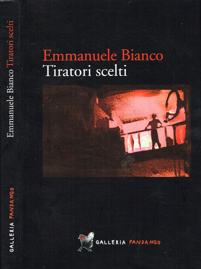Tiratori scelti - Emmanuele Bianco