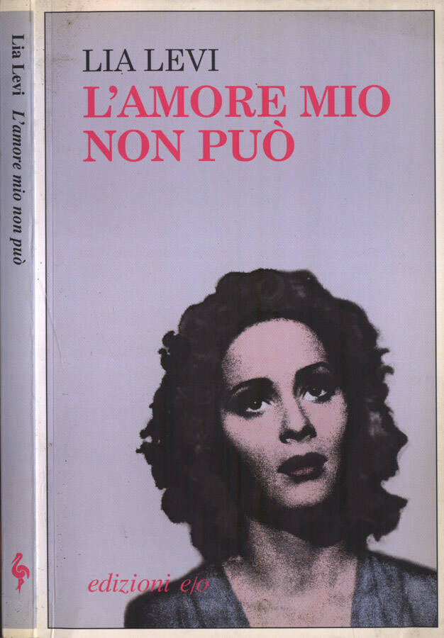 L' amore mio non può - Lia Levi