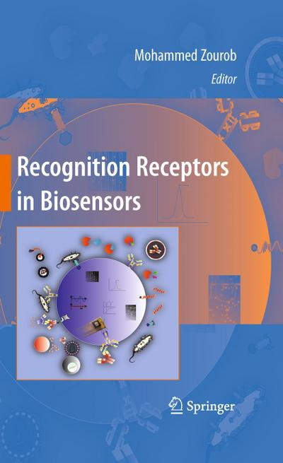 Recognition Receptors in Biosensors - Mohammed Zourob