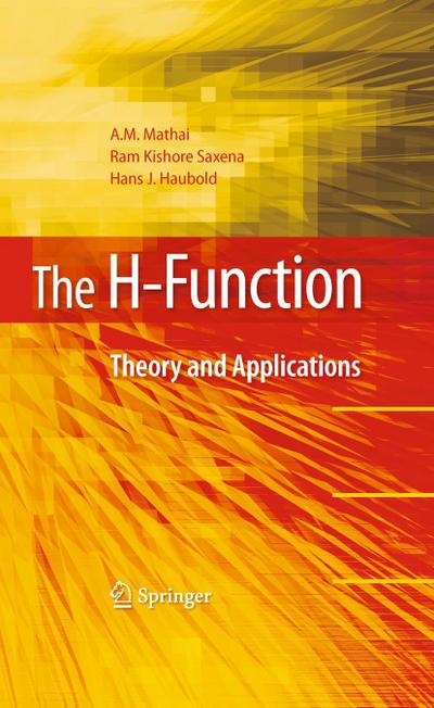 The H-Function: Theory and Applications - A. M. Mathai