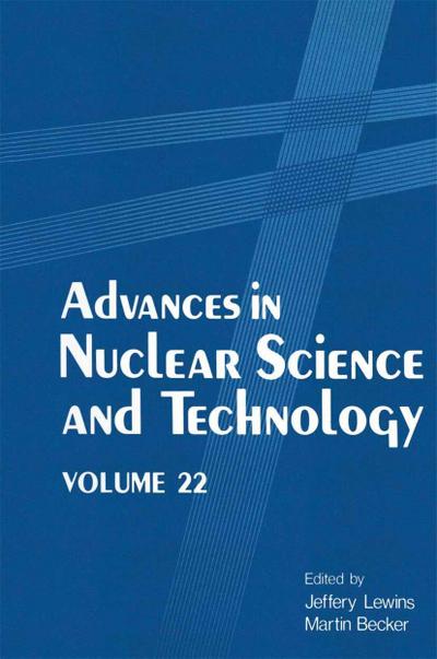 Advances in Nuclear Science and Technology: Volume 22 - Jeffery D. Lewins