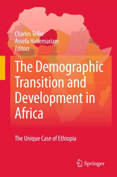 The Demographic Transition and Development in Africa: The Unique Case of Ethiopia - Charles Teller