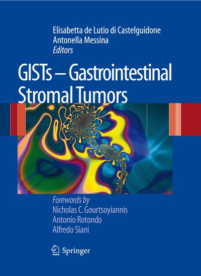 Gists - Gastrointestinal Stromal Tumors - Elisabetta De Lutio Di Castelguidone