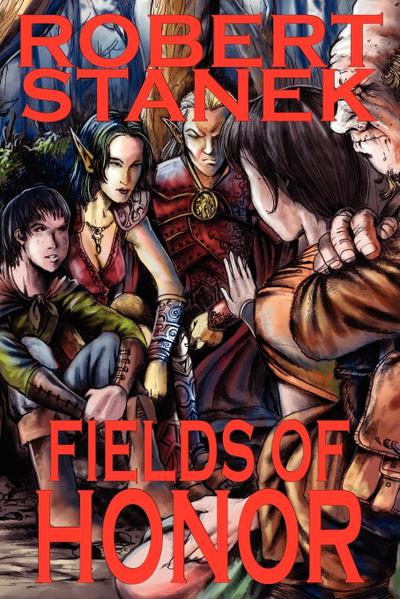 Fields of Honor - Robert Stanek