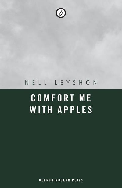 Comfort Me with Apples - Nell Leyshon