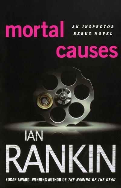 Mortal Causes - Ian Rankin