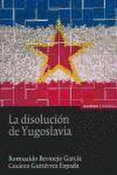 Gutiérrez Espada, C: Disolución de Yugoslavia - Bermejo García, Romualdo; Gutiérrez Espada, Cesáreo