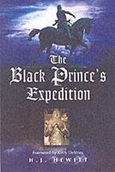 Black Prince's Expedition - H. J. Hewitt