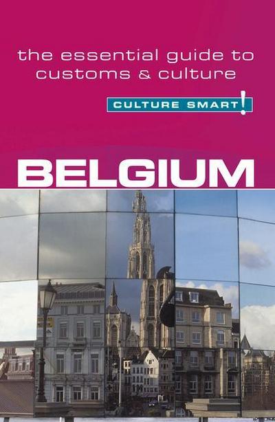 Belgium - Culture Smart! : a quick guide to customs & etiquette - Mandy Macdonald