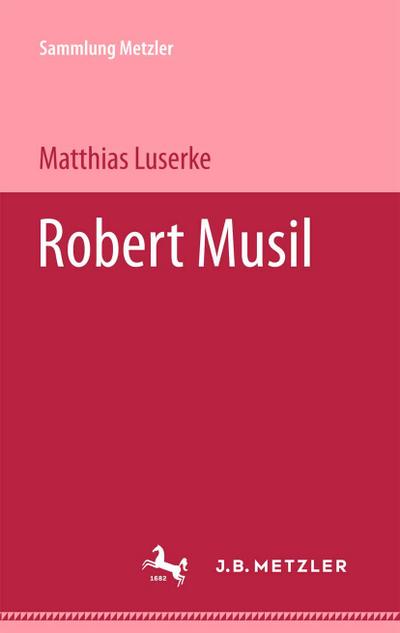 Robert Musil - Matthias Luserke