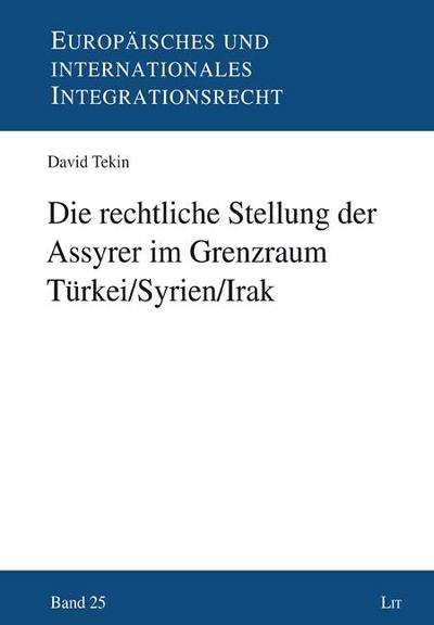 Tekin, D: Die rechtliche Stellung der Assyrer im Grenzraum T - Unknown Author