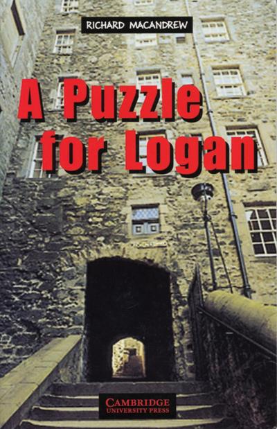 A Puzzle for Logan : Englische Lektüre für das 3. Lernjahr. With downloadable audio. Lower-intermediate. B1 PET - Richard MacAndrew