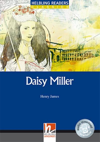 Helbling Readers Blue Series, Level 5 / Daisy Miller, Class Set : Helbling Readers Blue Series / Level 5 (B1) - Henry James