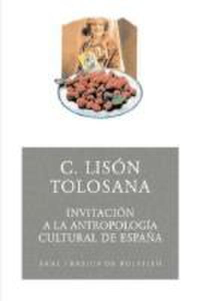 Invitación a la antropología cultural de España - Carmelo Lisón Tolosana