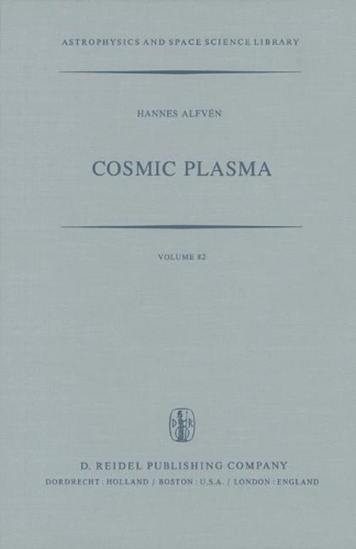 Cosmic Plasma (Hardcover) - H. Alfven