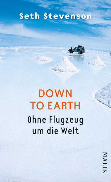 Down to Earth: Ohne Flugzeug um die Welt - Stevenson, Seth