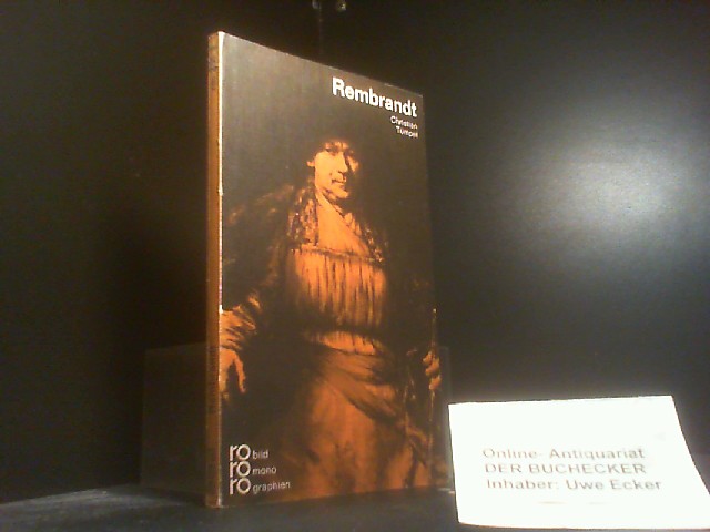 Rembrandt. in Selbstzeugnissen und Bilddokumenten dargest. von Christian Tümpel / Rowohlts Monographien ; 251 - Tümpel, Christian