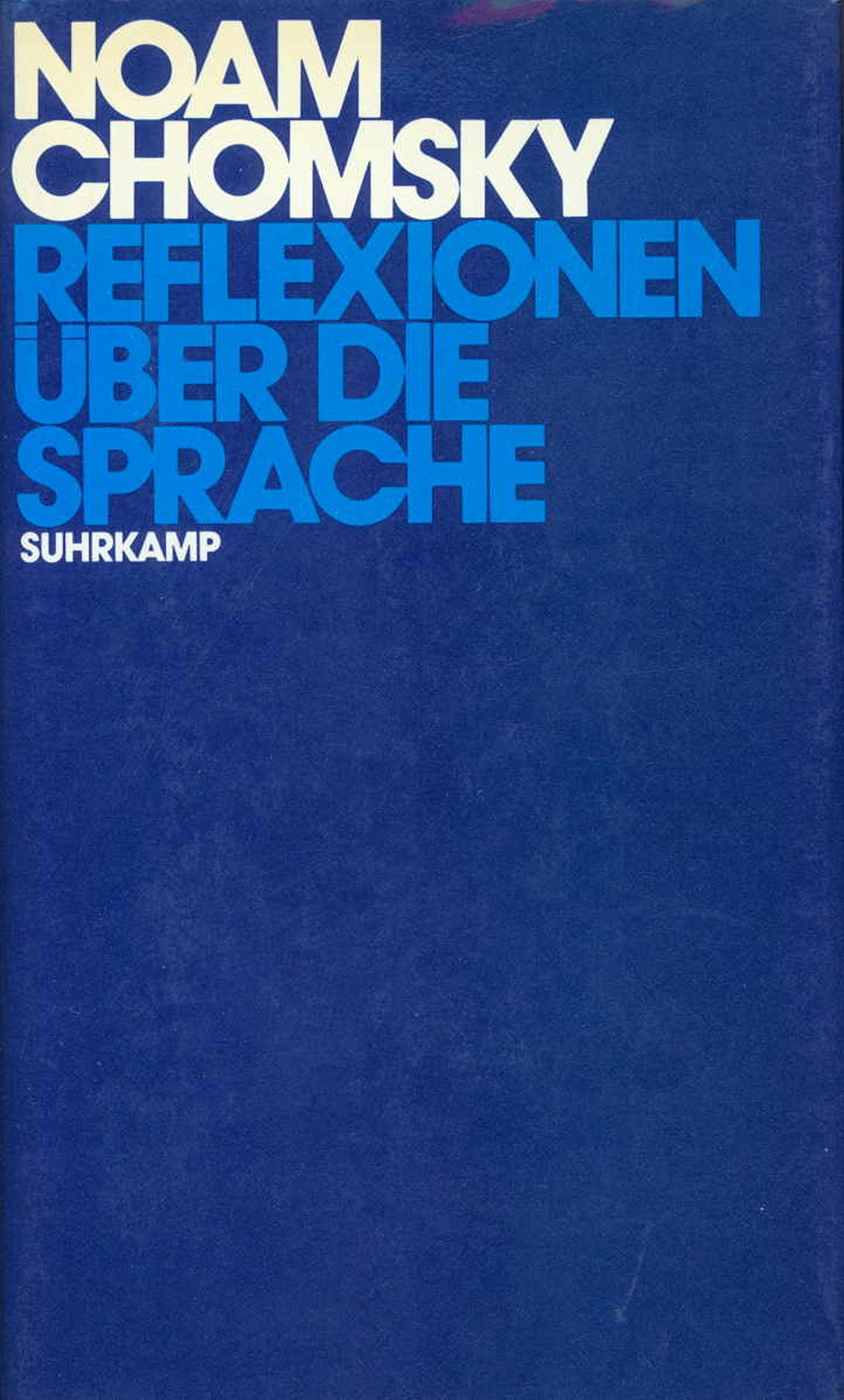 Reflexionen über die Sprache / Noam Chomsky - Chomsky, Noam