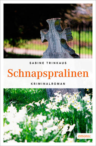 Schnapspralinen: Kriminalroman (Britta Brandner) - Trinkaus, Sabine