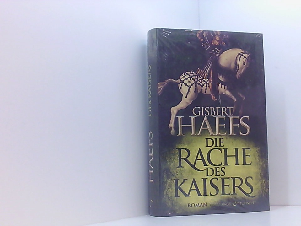 Die Rache des Kaisers: Roman Roman - Haefs, Gisbert