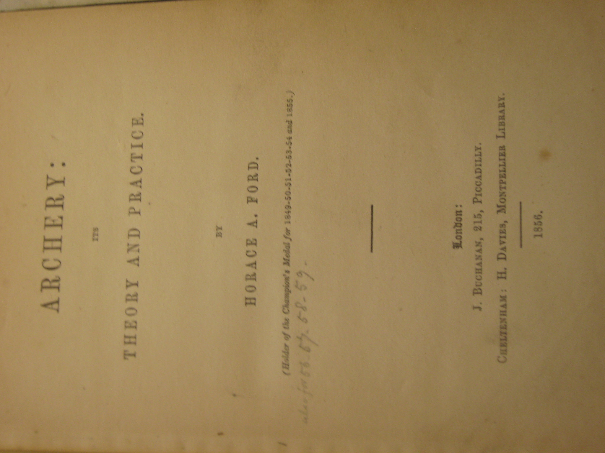 Archery its Theory and Practice by Ford, Horace A. (holder of Champion