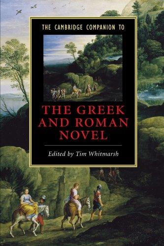 The Cambridge Companion to the Greek and Roman Novel (Cambridge Companions to Literature)